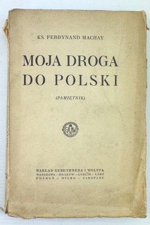 MACHAY Ferdinand - My way to Poland - Warsaw 1923