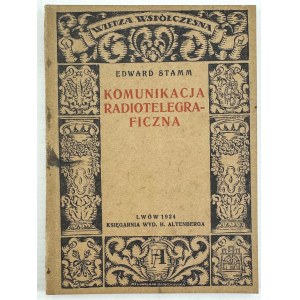 STAMM Edward - Komunikacja radiotelegraficzna - Lwów 1924