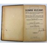 DAROWSKI Boleslaw - Słownik kolejowy - Lviv 1890 [iron road construction, trains].