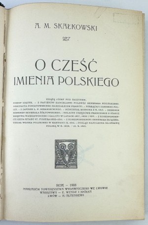 SKAŁKOWSKI Adam M. - Za čest polského jména - Lvov 1908
