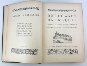 WITKOWSKA Helena - Dni chwały dni klęski - Kraków 1913 [100 ilustrací].