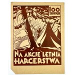 CZARNECKI Władysław - For a summer scouting campaign - Warsaw 1946 [brick, flyer print].