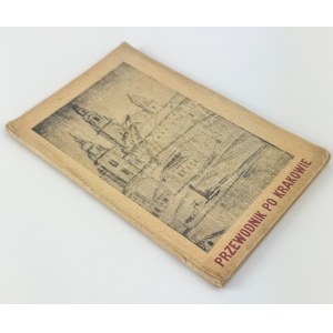 ILUSTROWANY przewodnik po Krakowie - Kraków 1933 [reklamy]