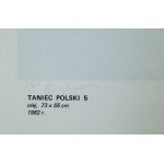 DUDA-GRACZ Jerzy (1941 - 2004) - Danse polonaise - 1987 [reproduction, autographe].