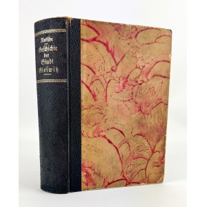 NIETSCHE Benno - Histoire de la ville de Gliwice - Gliwice 1886 [1ère édition, très rare].