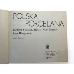 PRL, 1983 r. - Książka E. Kowecka, M. i J. Łosiowie, L. Winogradow, “Polska Porcelana”, wyd. II; Wrocław : Zakład Narodowy im. Ossolińskich