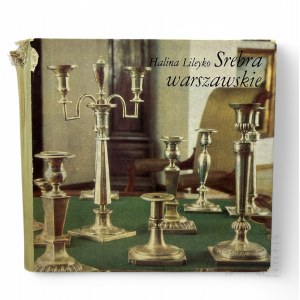 PRL, 1979. - Book by Halina Lileyko, Warsaw Silver in the Collection of the Historical Museum of the City of Warsaw, Warsaw : PWN