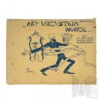 Adam Szwarcenberg-Czerny (1894 - 1943) - „Aby wszystkim dogodzić? czyli jak różni różnie chcieliby widzieć Marszałka, 1930