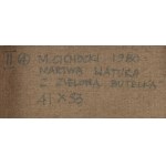 Maciej Cichocki (ur. 1951, Brwinów), Martwa natura z zieloną butelką, 1980