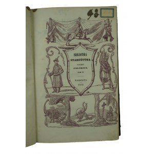 WOJCICKI K.Wł. - Biblioteka Starożytna Pisarzy Polskich , tom IV, Warszawa 1854r.