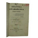 WOJCICKI K.Wł. - Biblioteka Starożytna Pisarzy Polskich , tom IV, Warszawa 1854r.