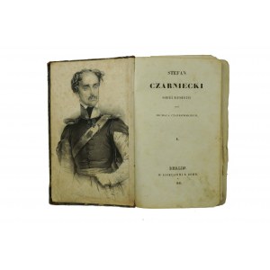 CZAYKOWSKI Michał - Stefan Czarniecki , powieść historyczna, Berlin 1840r. z portretem autora