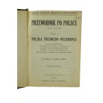 Przewodnik po Polsce w 4 tomach, tom 1: Polska północno-wschodnia, 16 map i 4 plany miast, Warszawa 1935r.