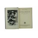 Johnson Martin - Congorilla. The land of dwarfs and gorillas with 32 illustrations and 1 map, from the series Travel Library, Trzaska, Evert and Michalski, [before 1939].