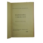 ORŁOWICZ Mieczysław - Warszawa i okolice , Warszawa 1937r., autograf [faksymile ?] prezydenta Warszawy Stefana Starzyńskiego