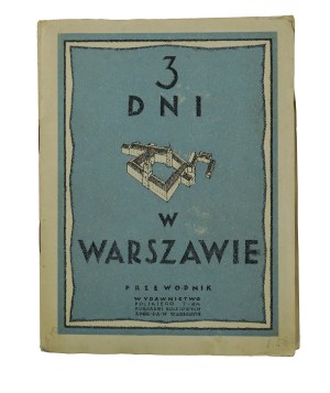SAWICKI Tymoteusz - 3 days in Warsaw - Wilanów - a guide with special planners for each day and a general plan of monumental Warsaw, Warsaw 1927.