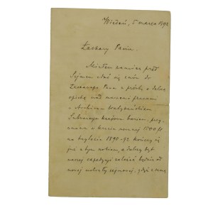 Stanisław SMOLKA [1854-1924] polski historyk, odręczny list z prośbą o opiekę nad naszymi pracami w Archiwum Watykańskim, datowany: Wiedeń 5.III.1892r.