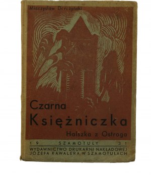 DERE¯YÑSKI Mieczyslaw - Black princess Halszka of Ostrog, Szamotuły 1931.
