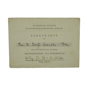 Józefa Orańska KARTA HONOROWA [Ehrenkarte] uprawniająca do darmowego wstępu na wystawę Arcydzieła Austrii w Muzeum Sztuki w Zurichu ważna 28-31.X.1946r.