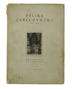 Feliks Jablczynski 1865-1928 collective monograph , Warsaw 1938.