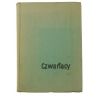 CZWARTACY Wspomnienia byłych żołnierzy szturmowego batalionu AL im. Czwartaków (1943-45) z dedykacją i autografem płk. dypl. Z. Poniatowskiego, 5.08.1966r.