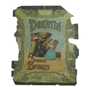 REKLAMA Dukatin besten bronze , fabryka lakierów Fritz Neitzel, dawniej A. Fisher, Wrocław [przed 1918]