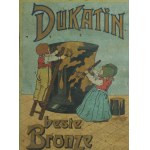REKLAMA Dukatin besten bronze , fabryka lakierów Fritz Neitzel, dawniej A. Fisher, Wrocław [przed 1918]