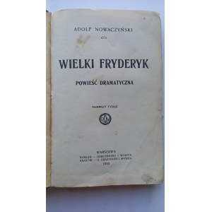 Wielki Fryderyk Adolf Nowaczyński 1910 r. /m.