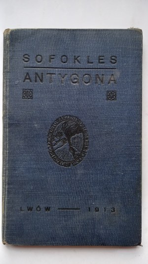 Antigone Sophocles Lviv 1913. /m.