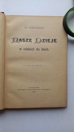 Our history in the last hundred years St. Tarnowski 1896 /m.