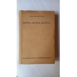 Słowa , słowa , słowa Adolf Nowaczyński 1938 r. /m.