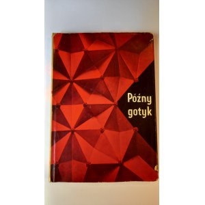 Późny Gotyk studia nad sztuką /m.