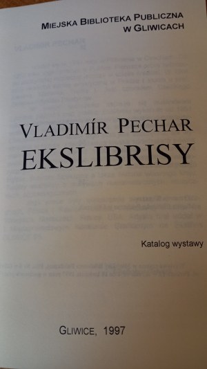 Exlibrisy Vladimir Pechar Exhibition catalog Gliwice 1997 /m.