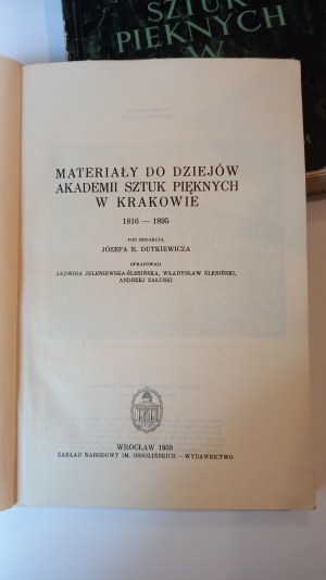 Materials for the history of the Academy of Fine Arts in Cracow vol. I + II Dutkiewicz