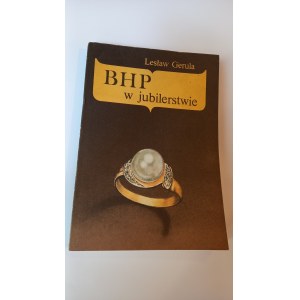 BHP w jubilerstwie Lesław Gerula