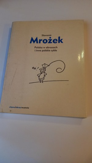 Rysunki zebrane Polska w obrazach i inne polskie cykle Mrożek Slawomir