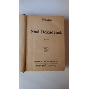 Nasi dekadenci Bohowityn / Zofia Niedźwiecka / 1920 r. /m.