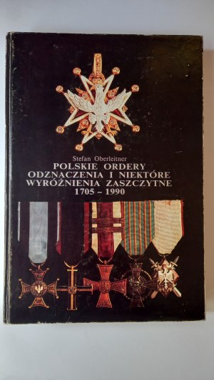 Polish orders of distinction and some honors 1705-1990 Oberleitner /m.