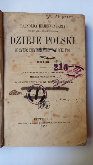 History of Poland from the death of Sigismund Augustus to the year 1594 volume I Hejdensztejn 1857.