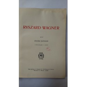 Ryszard Wagner Zdzisław Jachimecki 1911 r.