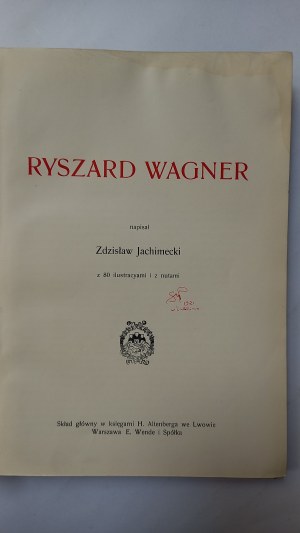 Ryszard Wagner Zdzisław Jachimecki 1911 r.