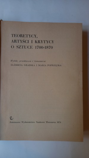 Theoreticians , artists and critics on art 1700-1800 Poprzęcka , Grabska