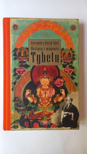 Mystics and Magicians of Tibet Alexandra David-Neel