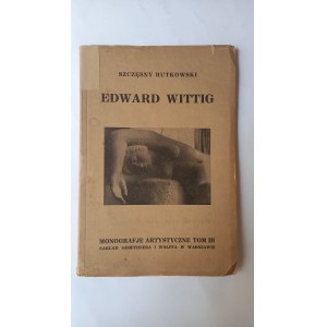 Edward Wittig Monografie Artystyczne III Szczęsny Rutkowski 1925 r