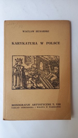 Caricature in Poland art monographs Wacław Husarski 1926.