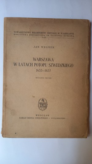 Warsaw during the years of the Swedish Deluge Jan Wegner