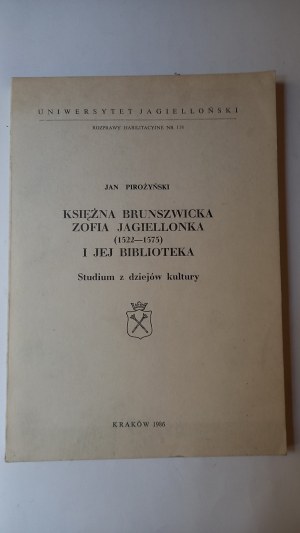 Princess Sophia Jagiellon ( 1522-1575 ) of Brunswick and her library Jan Pirozynski