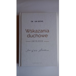 Wskazania duchowe antologia św. Jan Bosko /m.