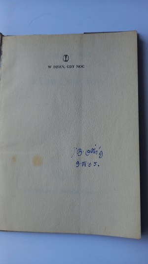 In the day , when the night Jan Boleslaw Ożóg AUTOGRAPH /m.
