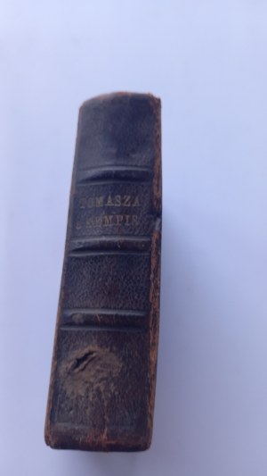 Thomas a Kempis On the Imitation of Jesus Christ Books Four 1876 /.m
